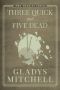 [Mrs. Bradley 41] • Three Quick and Five Dead